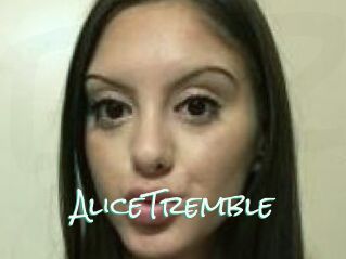 AliceTremble