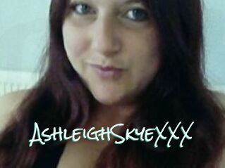 AshleighSkyeXXX