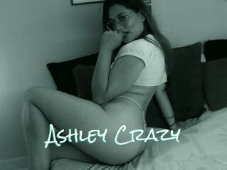 Ashley_Crazy