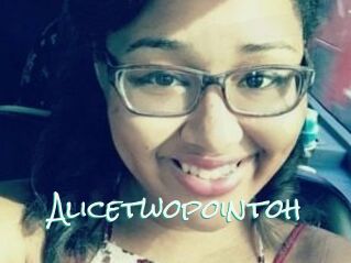 Alicetwopointoh