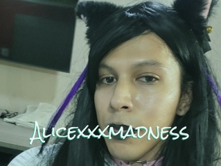 Alicexxxmadness