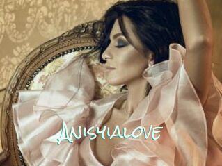 Anisyialove