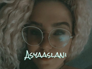 Asyaaslani