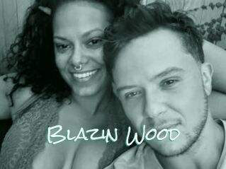 Blazin_Wood