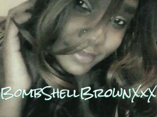 BombShellBrownXxX