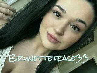 Brunettetease33