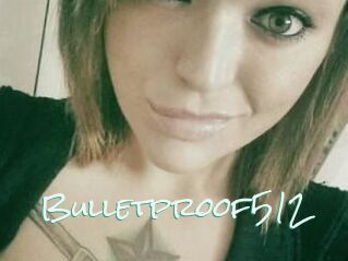 Bulletproof512