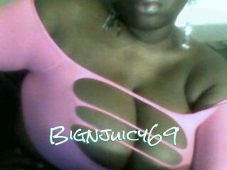 Bignjuicy69