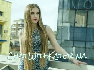 ChatWithKaterina