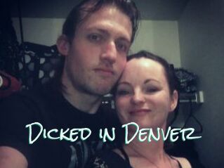 Dicked_in_Denver