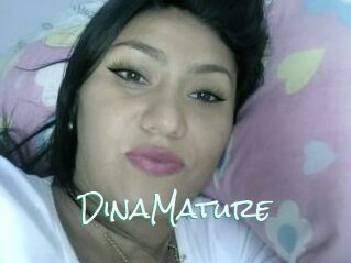 DinaMature