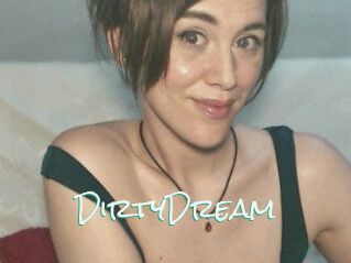 DirtyDream