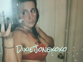 DixieJonexoxo