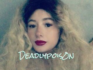 Deadlypois0n