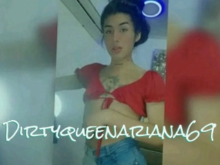 Dirtyqueenariana69