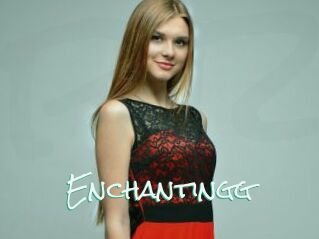 Enchantingg