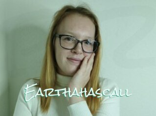 Earthahascall