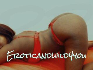 Eroticandwild4you