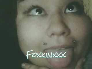 Foxkinxxx