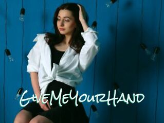 GiveMeYourHand