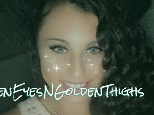 GreenEyesNGoldenThighs