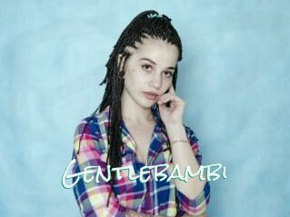 Gentlebambi