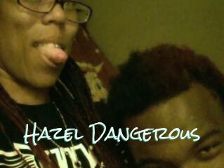 Hazel_Dangerous