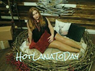 HotLanaToDay