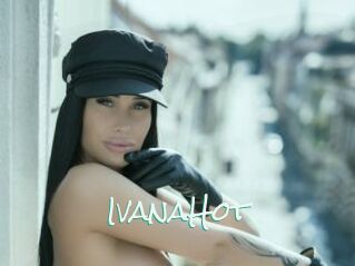 IvanaHot