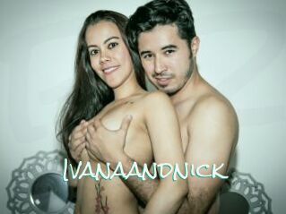 Ivanaandnick