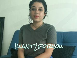 Iwant2foryou