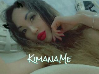 KimanaMe