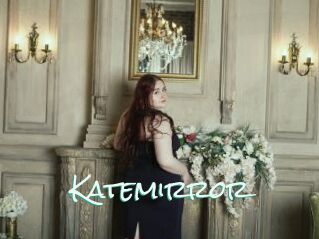 Katemirror