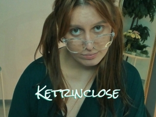 Ketrinclose