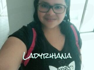 Ladyrihana