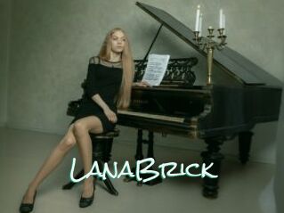 LanaBrick