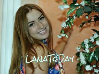 LanaToDay