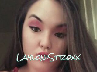 LayloniStroxx