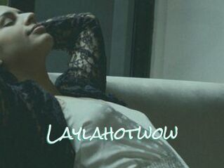 Laylahotwow