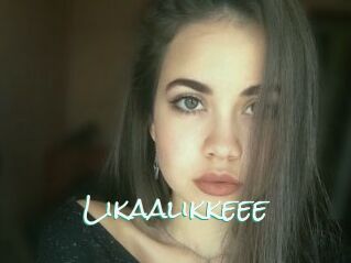 Likaalikkeee