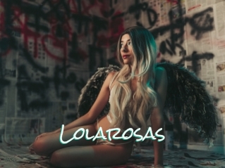 Lolarosas