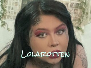 Lolarotten