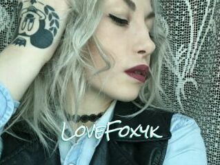 LoveFoxyk