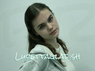 Lucettagladish