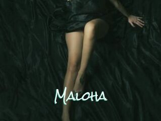 Maloha