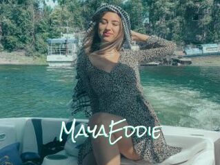 MayaEddie