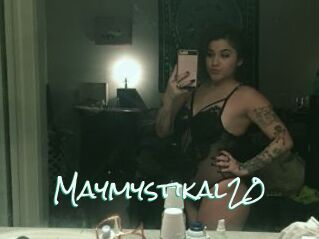 Maymystikal20