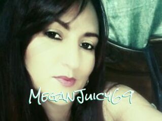 MeganJuicy69