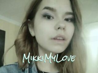 MikkiMyLove