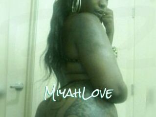 MiyahLove